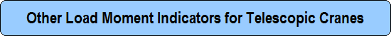 Other Load Moment Indicators for Telescopic Cranes