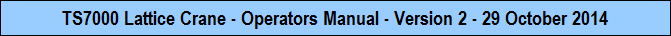 TS7000 Lattice Crane - Operators Manual - Version 2 - 29 October 2014