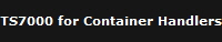 TS7000 for Container Handlers